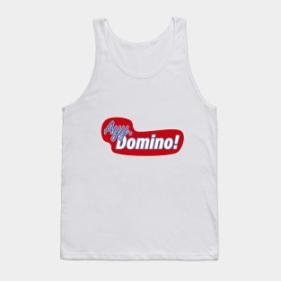 Ayy, domino! Tank Top